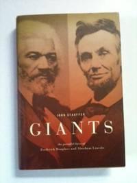 Seller image for Giants the parallel lives of Frederick Douglass & Abraham Lincoln for sale by WellRead Books A.B.A.A.