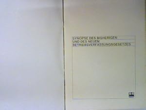 Bild des Verkufers fr Synopse des bisherigen und des neuen Betriebsverfassungsgesetzes. zum Verkauf von books4less (Versandantiquariat Petra Gros GmbH & Co. KG)