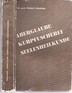 Seller image for Aberglaube, Kurpfuscherei, Seelenheilkunde : 14 Vorlesungen gehalten an der Volkshochschule Zrich - Winter 1931 for sale by Mike's Library LLC