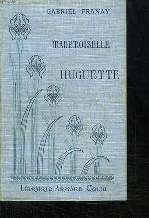 Imagen del vendedor de MLLE HUGUETTE. NEUVIEME EDITION. a la venta por Le-Livre