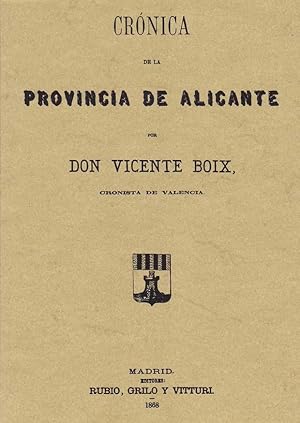 Seller image for CRONICA DE LA PROVINCIA DE ALICANTE for sale by Librera Races