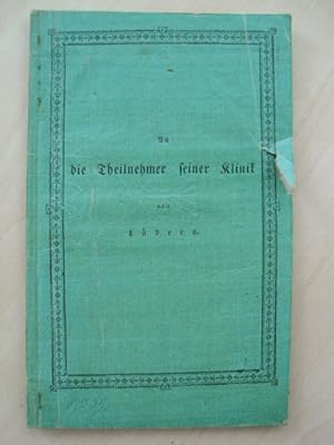 Ein Wort an die Theilnehmer seiner Klinik. Beim Beginne derselben im Januar 1825.