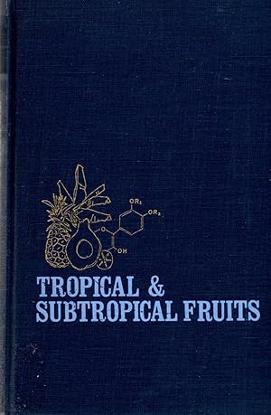 Bild des Verkufers fr Tropical and Subtropical Fruit: Composition, Properties, and Uses zum Verkauf von Book Booth