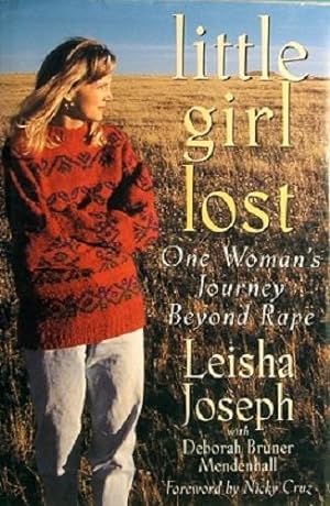 Seller image for Little Girl Lost: One Woman's Journey Beyond Rape for sale by Marlowes Books and Music