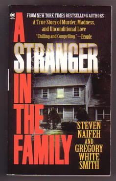 Immagine del venditore per A Stranger in the Family: A True Story of Murder, Madness, and Unconditional Love venduto da Ray Dertz
