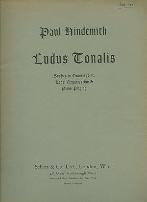 Immagine del venditore per Ludus Tonalis Studies in Counterpoint, Tonal Organization and Piano Playing [Vintage Piano Sheet Music] venduto da Little Stour Books PBFA Member