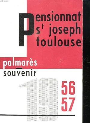 Seller image for PENSIONNAT SAINT JOSEPH DE TOULOUSE. SOUVENIR DE L ANNEE SCOLAIRE 1956 - 1957. for sale by Le-Livre