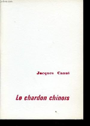 Image du vendeur pour LE CHARDON CHINOIS mis en vente par Le-Livre