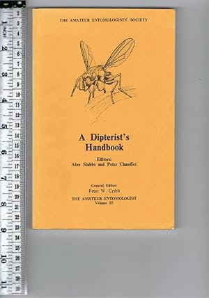 Seller image for A DIPTERIST'S HANDBOOK [The Amateur Entomologist - Volume 15] for sale by Chaucer Bookshop ABA ILAB