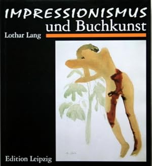 Impressionismus und Buchkunst in Frankreich und Deutschland.