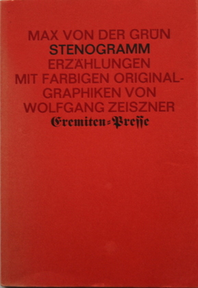 Bild des Verkufers fr Stenogramm : Erzhlungen. Mit farb. Originalgraphiken von Wolfgang Zeiszner zum Verkauf von Galerie Joy Versandantiquariat  UG (haftungsbeschrnkt)