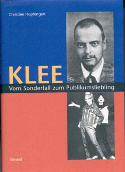 Bild des Verkufers fr Klee. Vom Sonderfall zum Publikumsliebling. Stationen ffentlicher Resonanz in Deutschland. zum Verkauf von Galerie Joy Versandantiquariat  UG (haftungsbeschrnkt)