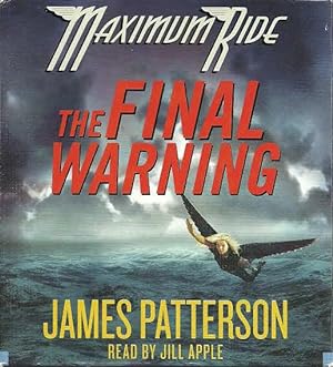 Immagine del venditore per Maximum Ride: The Final Warning [Audio Book] venduto da The Book Junction