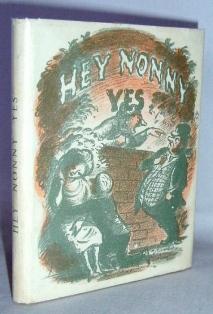 Image du vendeur pour Hey Nonny Yes : passions and conceits from Shakespeare mis en vente par Mad Hatter Books