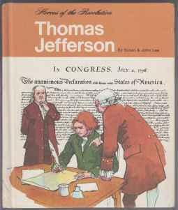 Immagine del venditore per Thomas Jefferson Heroes of the Revolution venduto da HORSE BOOKS PLUS LLC