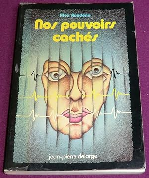 Image du vendeur pour NOS POUVOIRS CACHES mis en vente par LE BOUQUINISTE