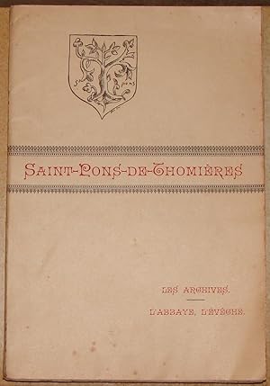 Imagen del vendedor de SAINT-PONS-DE-THOMIERES. SES VIEUX EDIFICES. SES ANCIENNES INSTITUTIONS. LES ARCHIVES. L'ABBAYE, L'EVECHE. a la venta por Librairie du Chteau de Capens