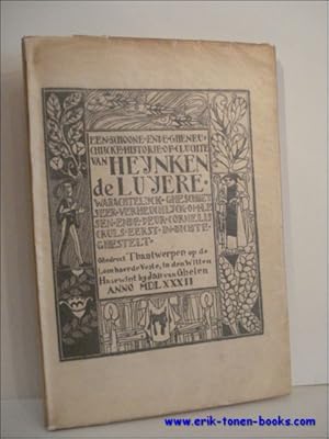 Immagine del venditore per EEN SCHOONE ENDE GHENEUCHLIJCKE HISTORIE OF LUCHTE VAN HEYNKEN DE LUYERE. ( een van de 20 exemplaren op Holbein). venduto da BOOKSELLER  -  ERIK TONEN  BOOKS