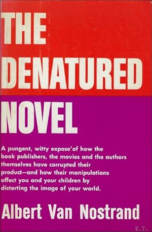 Seller image for THE DENATURED NOVEL. for sale by BOOKSELLER  -  ERIK TONEN  BOOKS