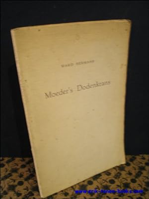 Immagine del venditore per MOEDER'S DODENKRANS. venduto da BOOKSELLER  -  ERIK TONEN  BOOKS