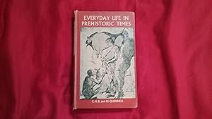 Seller image for EVERYDAY LIFE IN PREHISTORIC TIMES for sale by Betty Mittendorf /Tiffany Power BKSLINEN