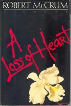 Seller image for A Loss of Heart for sale by Callaghan Books South