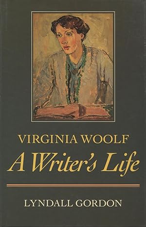 Virginia Woolf: A Writer's Life
