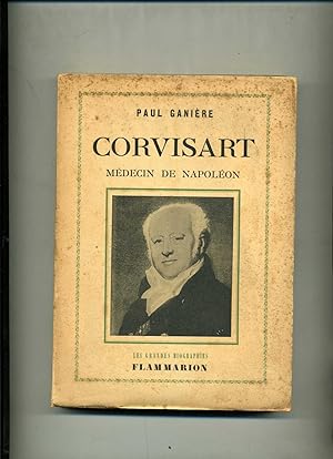 CORVISART . MÉDECIN DE NAPOLÉON