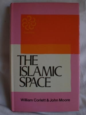 Seller image for The Islamic Space for sale by MacKellar Art &  Books