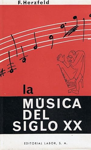 MUSICA DEL SIGLO XX.Traducción. M. Fontseré y J. Subirá