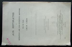 Air Estimates of Effective and Non-Effective Services for the Year 1919-1920 t/w Statement By the...