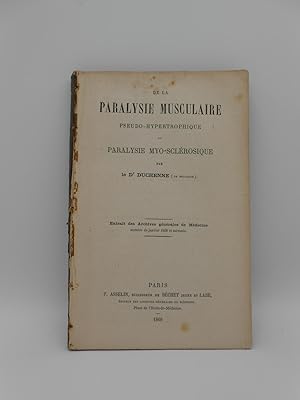 Seller image for DE LA PARALYSIE MUSCULAIRE Pseudo-Hypertrophique de Paralysie Myo-Sclerosique for sale by The Book Store at Depot Square