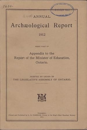 [24th] Annual ARCHAEOLOGICAL REPORT 1912, being part of the Appendix to the report of the Ministe...