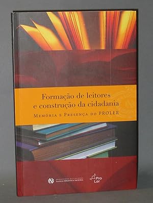 Seller image for Formaao de Leitores e Construo da Cidadania : Memria e Presena do Proler for sale by Exquisite Corpse Booksellers