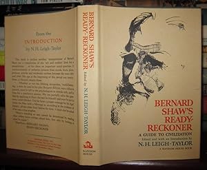 Seller image for BERNARD SHAW'S READY RECKONER A Guide to Civilization for sale by Rare Book Cellar