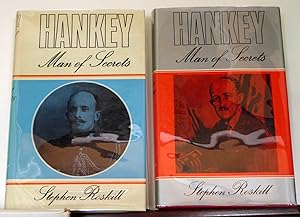 Seller image for HANKEY: MAN OF SECRETS. VOLUME I -1877-1918; VOLUME II - 1919-1931 [TWO VOLUMES] for sale by RON RAMSWICK BOOKS, IOBA