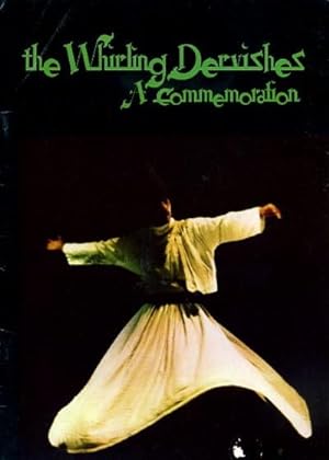 THE WHIRLING DERVISHES: A COMMEMORATION