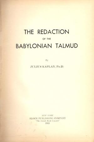 THE REDACTION OF THE BABYLONIAN TALMUD