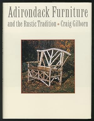Seller image for Adirondack Furniture and the Rustic Tradition for sale by Between the Covers-Rare Books, Inc. ABAA