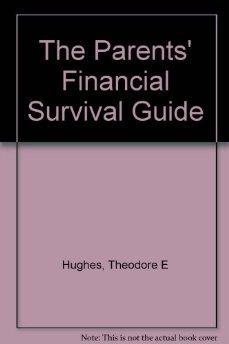 The Parents' Financial Survival Guide.