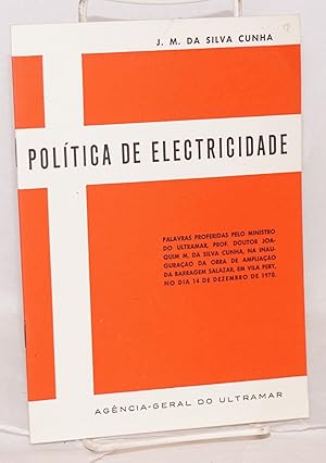 Política de electricidade; palavras proferidas pelo ministro do Ultramar Prof. Doutor Joaquim M. ...