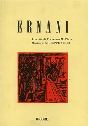 Image du vendeur pour Ernani. Dramma lirico in quattro parti. mis en vente par FIRENZELIBRI SRL