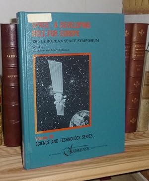 Seller image for Space : a developing role for Europe 18th european space symposium, Astronautical Society Publication, San Diego, 1984. for sale by Mesnard - Comptoir du Livre Ancien