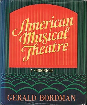 Imagen del vendedor de American Musical Theatre: A Chronicle a la venta por Mr Pickwick's Fine Old Books