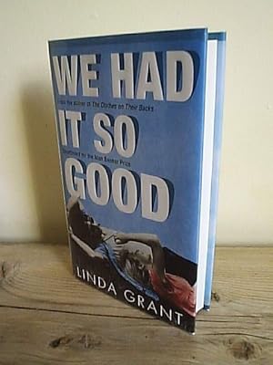 Imagen del vendedor de We Had it So Good a la venta por bluemanbooks