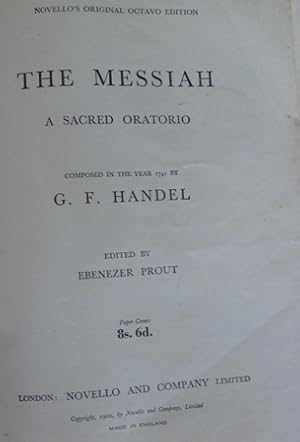 The Messiah a Sacred Oratorio Composed in the Year 1741