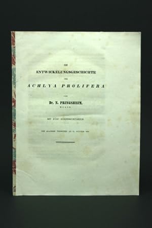 Die Entwickelungsgeschichte der Achlya Prolifera. Originalartikel aus "Nova acta Academiae Caesar...