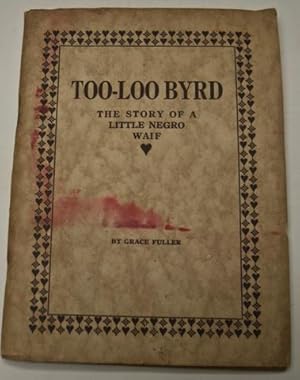Too-Loo Byrd, The Story of a Little Negro Waif