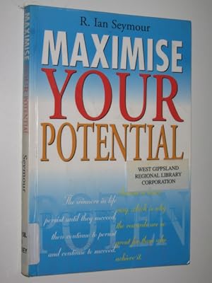 Immagine del venditore per Maximise Your Potential venduto da Manyhills Books