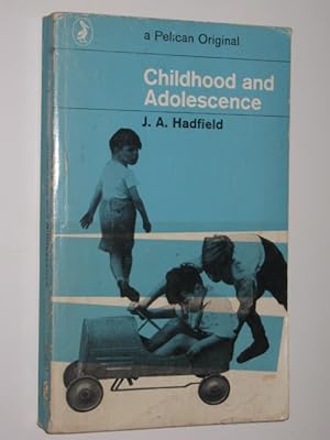 Image du vendeur pour Childhood and Adolescence mis en vente par Manyhills Books